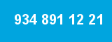 934 891 12 21
